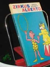 Zirkus Alberto / Erich Schmitt