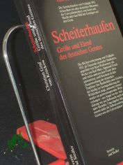 Scheiterhaufen : Gr�sse u. Elend d. dt. Geistes / Christian Graf von Krockow