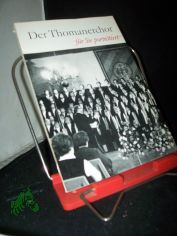 Der Thomanerchor zu Leipzig / f�r Sie portr�tiert von Horst List
