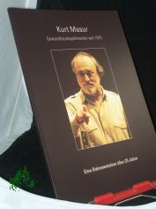 Kurt Masur, Gewandhauskapellmeister seit 1970, Eine Dokumentation �ber 25 Jahre
