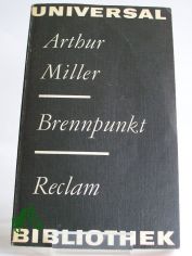 Brennpunkt : Roman / Arthur Miller. Aus d. Engl. �bers. von Doris Brehm. Mit e. Nachw. von Joachim Krehayn. Mit Radierungen von Eberhard L�bel