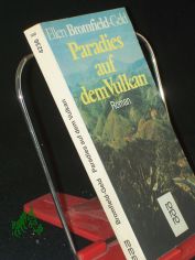 Paradies auf dem Vulkan : Roman / Ellen Bromfield-Geld. Aus d. Amerikan. �bertr. von Isabella Nadolny