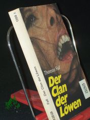Der Clan der L�wen : Roman. / Thomas Fall. [Einzig berecht. �bertr. aus d. Amerikan. von Dieter Heuler.] ,  	The profit and the loss. <Dt.>