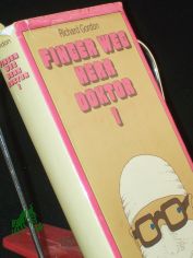 Finger weg, Herr Doktor! : Roman / Richard Gordon. Dt. von Gerhard u. Sylvia Kernthaler