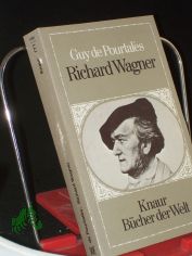 Richard Wagner : Mensch u. Meister / Guy de Pourtales. Aus d. Franz. �bers. von Anton Meyer
