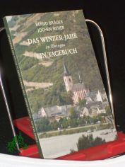 Das Winzer-Jahr, im Rheingau, ein Tagebuch