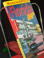 Florida : Reisen mit Insider-Tipps ; neu ; Reiseatlas / diesen F�hrer schrieb Doris Chevron