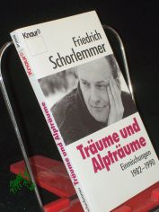 Tr�ume und Alptr�ume : Einmischungen 1982 bis 1990 / Friedrich Schorlemmer