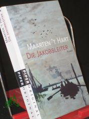 Die Jakobsleiter : Roman / Maarten 't Hart. Aus dem Niederl�nd. von Gregor Seferens