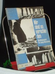 Wir sind so verschieden : Meditationsheft f. junge Menschen / Hrsg. v. Heidrun Elliger