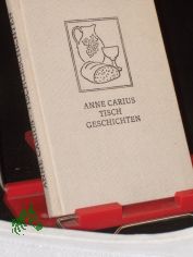 Tischgeschichten / Anne Carius