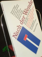 Nach der Wende : Wandlungen in Kirche und Gesellschaft ; Texte aus der Theologischen Studienabteilung beim Bund der Evangelischen Kirchen in der DDR / hrsg. von Rudolf Schulze. Roland Degen ...