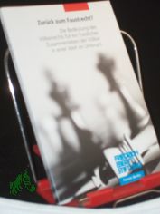 Zur�ck zum Faustrecht? : die Bedeutung des V�lkerrechts f�r ein friedliches Zusammenleben der V�lker in einer Welt im Umbruch ; Konferenz der Friedrich-Ebert-Stiftung/Forum Berlin, 22. September 2003 in Berlin ; Dokumentation / Friedrich-Eb