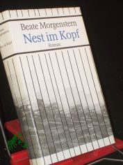 Nest im Kopf. Roman