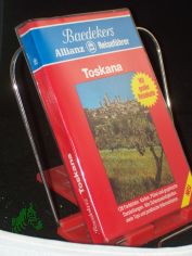 Toskana : d. perfekte Reisef�hrer mit 128 Bildern u. Pl�nen, mit allen Sehensw�rdigkeiten, vielen Tips u. prakt. Informationen / Red.: Peter M. Nahm