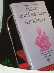 Sagen und Legenden der Khmer.