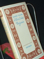 Mein Onkel Benjamin / Claude Tillier. �bers.: Josef Hofmiller. Eingel.: Ludwig Pfau