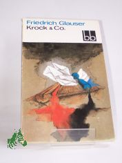 Krock  und Co. : Roman / Friedrich Glauser