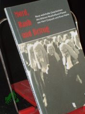 Mord, Raub und Betrug : neue wahrhafte Geschichten des bitteren Neuf�nfland-Pitaval / von Harri Czepuck und Knut Holm