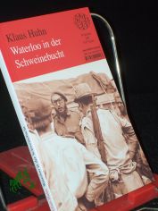 Waterloo in der Schweinebucht : zum 50. Jahrestag des �berfalls auf Kuba / Klaus Huhn