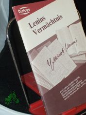 Lenins Verm�chtnis / Leonid Kurin; Wladimir Naumow. Dt. von Anatoli Jakaitis; Vera Lebedewa