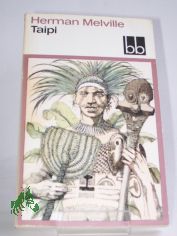Taipi / Herman Melville. Dt. von Ilse Hecht