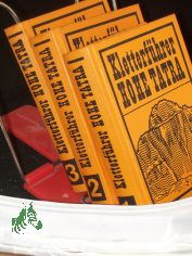 Kletterf�hrer Hohe Tatra / Frantisek Kroutil. �bers. aus d. Tschech.: Jitka Wirth. Fachl. Bearb. d. deutschsprachigen Fassung: Leberecht Thiele. Illustrationen: Bettina Weise