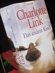 Das andere Kind : Roman / Charlotte Link
