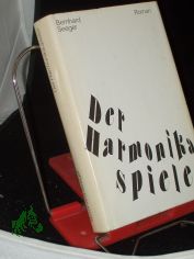 Der Harmonikaspieler : Roman / Bernhard Seeger