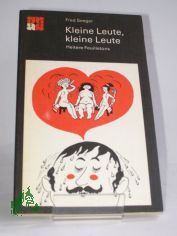 Kleine Leute, kleine Leute : heitere Feuilletons / Fred Seeger