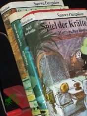 Spiel der Kr�fte : histor. Roman / Sawwa Dangulow. Aus d. Russ. von Lieselotte Reman�