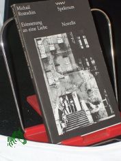 Erinnerung an eine Liebe / Michail Rostschin. Aus d. Russ. von Renate Landa