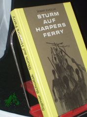 Sturm auf Harpers Ferry / Sigmar Schollak