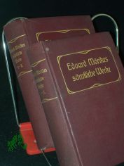 Eduard M�rikes s�mtliche Werke in sechs B�nden (gebunden in zwei B�nden). Mit vier Bildnissen, zwei Schattenrissen und einem Brief als Handschriftprobe