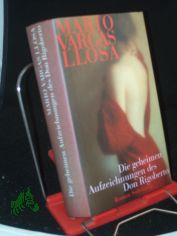 Die geheimen Aufzeichnungen des Don Rigoberto : Roman / Mario Vargas Llosa. Aus dem Span. von Elke Wehr