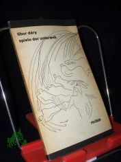 Spiele der Unterwelt : aus d. Ungar. / Tibor D�ry. �bers. u. Nachw. von Ant�nia Pezold-L�z�r