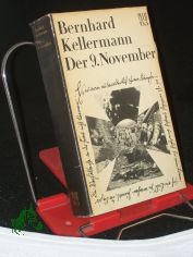 Der 9. November : Roman / Bernhard Kellermann