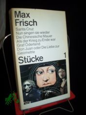 St�cke,  Santa Cruz. Nun singen sie wieder. Die Chinesische Mauer. Als der Krieg zu Ende war. Graf �derland. Don Juan oder Die Liebe zur Geometrie