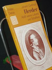 Johann Gottfried Herder : Abriss seines Lebens u. Schaffens / Walter Dietze