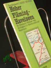 Hoher Fl�ming, Havelseen : mit Potsdam, Brandenburg, Rathenow, Lutherstadt Wittenberg u. Nebenkt. W�rlitzer Park ; Touristenkt. ; 1 : 120 000