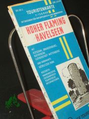 Hoher Fl�ming, Havelseen : mit Potsdam, Brandenburg, Rathenow, Lutherstadt Wittenberg u. Nebenkt. W�rlitzer Park ; Touristenkt. ; 1 : 120 000