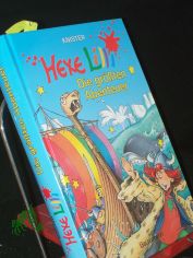 Hexe Lilli, die gr��ten Abenteuer / Knister. Mit Illustrationen von Birgit Rieger