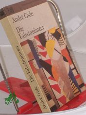 Die Falschm�nzer / Andre Gide. Dt. von Ferdinand Hardekopf