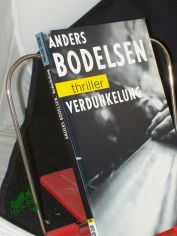 Verdunkelung / Anders Bodelsen. Aus dem D�n. von Rainer Kyster
