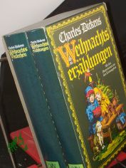 Weihnachtserz�hlungen, Weihnachtsm�rchen : mit den Illustrationen aus den Erstausgaben / Charles Dickens. Unter Verwendung der �bertr. von Carl Kolb und Julius Seybt
