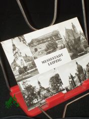 Messestadt Leipzig, Hauptbahnhof, Zoo Eingang, Dimitroff Museum, Gohliser Schl��chen