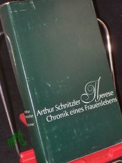 Therese : Chronik e. Frauenlebens / Arthur Schnitzler