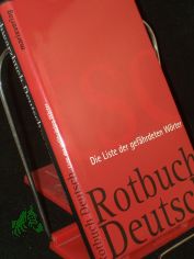 Rotbuch Deutsch : die Liste der gef�hrdeten W�rter Schwarzbuch Deutsch : die Liste der untergegangenen W�rterhrsg. von Johannes Thiele