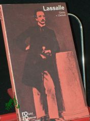 Ferdinand Lassalle in Selbstzeugnissen und Bilddokumenten / dargestellt von G�sta v. Uexk�ll