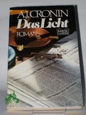 Das Licht / A. J. Cronin. Berechtigte �bers. aus d. Engl. von Lida Winiewicz